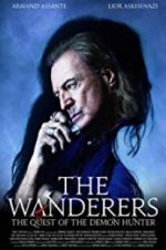 Watch The Wanderers: The Quest of The Demon Hunter Vodlocker