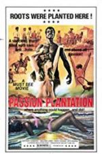 Watch Passion Plantation Vodlocker
