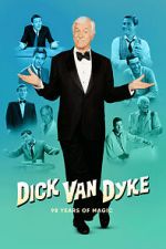 Watch Dick Van Dyke 98 Years of Magic (TV Special 2023) Vodlocker
