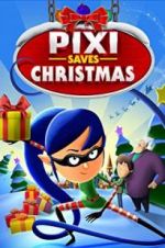 Watch Pixi Saves Christmas Vodlocker