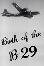 Watch Birth of the B-29 Vodlocker