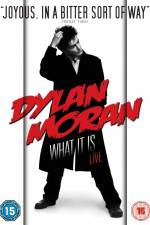Watch Dylan Moran Live What It Is Vodlocker