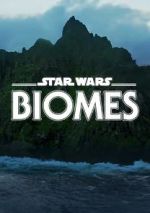 Watch Star Wars Biomes (Short 2021) Vodlocker