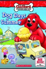 Watch Clifford Dog Days Of Summer Vodlocker