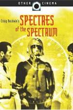 Watch Spectres of the Spectrum Vodlocker