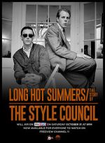 Watch Long Hot Summers: The Story of the Style Council Vodlocker