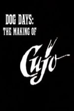 Watch Dog Days: The Making of \'Cujo\' Vodlocker