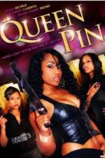 Watch Queen Pin Online Vodlocker