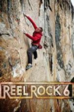 Watch Reel Rock 6 Vodlocker