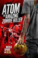 Watch Atom the Amazing Zombie Killer Vodlocker