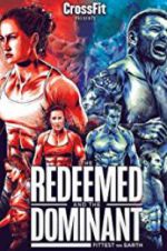 Watch The Redeemed and the Dominant: Fittest on Earth Vodlocker