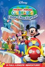 Watch Mickey Mouse Clubhouse: Choo-Choo Express Vodlocker
