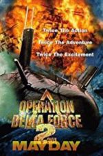 Watch Operation Delta Force 2: Mayday Vodlocker