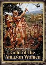 Watch Gold of the Amazon Women Vodlocker