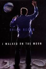 Watch Brian Regan I Walked on the Moon Vodlocker