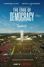 Watch The Edge of Democracy Vodlocker