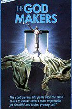 Watch The God Makers Vodlocker