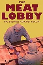 Watch The meat lobby: big business against health? Vodlocker