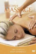 Watch Swedish Massage The Complete Body Experience Vodlocker