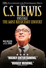 C.S. Lewis Onstage: The Most Reluctant Convert vodlocker