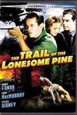 Watch The Trail of the Lonesome Pine Vodlocker