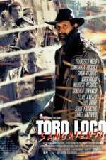 Watch Toro Loco Sangriento Vodlocker