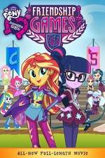 Watch My Little Pony: Equestria Girls - Friendship Games Vodlocker