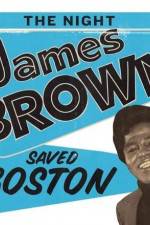 Watch The Night James Brown Saved Boston Vodlocker