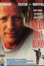 Watch Thicker Than Blood The Larry McLinden Story Vodlocker