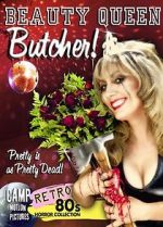 Watch Beauty Queen Butcher Vodlocker