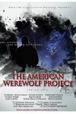 Watch The American Werewolf Project Vodlocker