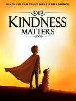 Watch Kindness Matters Vodlocker