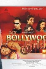 Watch My Bollywood Bride Vodlocker