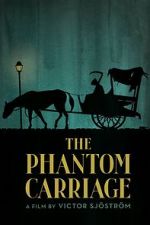 Watch The Phantom Carriage Vodlocker