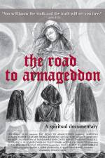Watch The Road to Armageddon A Spiritual Documentary Vodlocker