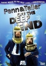 Watch Penn & Teller: Off the Deep End Vodlocker