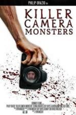 Watch Killer Camera Monsters Online Vodlocker