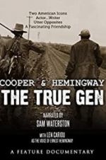 Watch Cooper and Hemingway: The True Gen Vodlocker