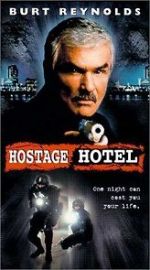 Watch Hard Time: Hostage Hotel Vodlocker