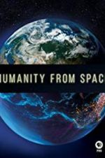 Watch Humanity from Space Vodlocker