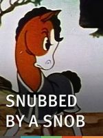 Watch Snubbed by a Snob (Short 1940) Vodlocker