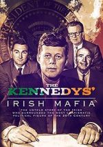 Watch The Kennedys\' Irish Mafia Vodlocker