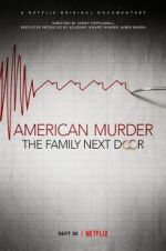 Watch American Murder: The Family Next Door Vodlocker