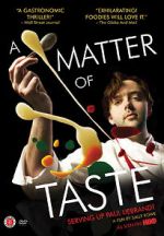 Watch A Matter of Taste: Serving Up Paul Liebrandt Vodlocker