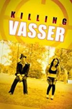 Watch Killing Vasser Vodlocker