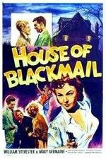 Watch House of Blackmail Vodlocker