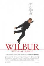 Watch Wilbur Wants to Kill Himself Vodlocker