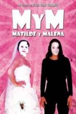 Watch M y M: Matilde y Malena Vodlocker