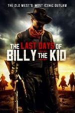 Watch The Last Days of Billy the Kid Vodlocker