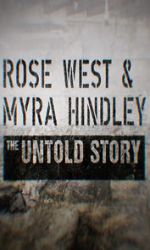 Watch Rose West and Myra Hindley - The Untold Story Vodlocker